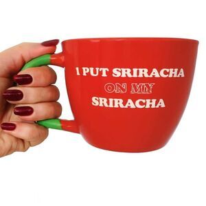 CERAMIC Cup Mug I Put Sriracha on my Sriracha Huy Fong Foods Noodle Bowl 48 oz